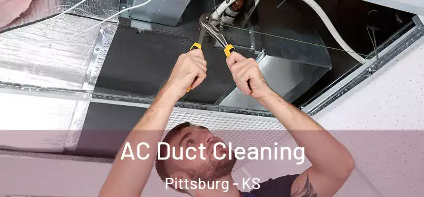  AC Duct Cleaning Pittsburg - KS